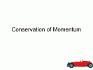 Conservation of Momentum PowerPoint