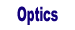Optics